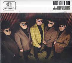 IAN GILLAN & THE JAVELINS - IAN GILLAN & THE JAVELINS