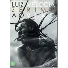 LUIZ MELODIA - ZERIMA - AO VIVO - DVD
