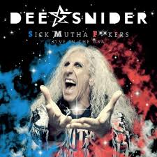 DEE SNIDER " vocalista Twisted Sister " - S.M.F. - LIVE IN THE USA