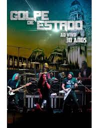 GOLPE DE ESTADO - 30 ANOS AO VIVO - DVD