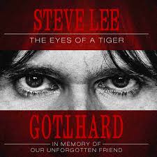 GOTTHARD - STEVE LEE: THE EYE OF THE TIGER - IN MEMORY OF OUR UNFORGOTTEN - CD DIG