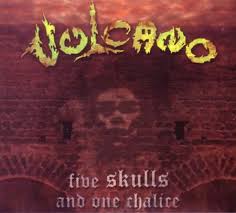 VULCANO - FIVE SKULLS AND ONE CHALICE! - CD