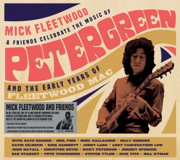 MICK FLEETWOOD AND FRIENDS - CELEBRATE THE MUSIC OF PETER GREEN AND THE EARLY YEARS OF FLEETWOOD MAC - CD DP DIG