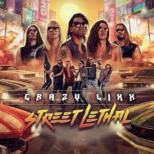CRAZY LIXX - STREET LETHAL - CD