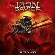 IRON SAVIOR - KILL OR GET KILLED - CD