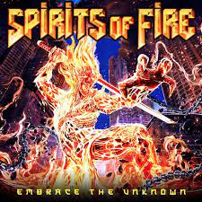 SPIRITS OF FIRE - EMBRACE THE UNKNOWN - CD