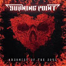 BURNING POINT - ARSONIST OF THE SOUL - CD