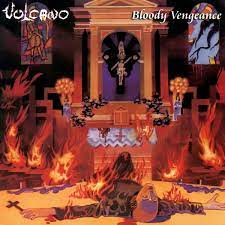 VULCANO - BLOODY VENGEANCE - 1985