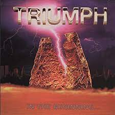TRIUMPH - IN THE BEGINNING - CD