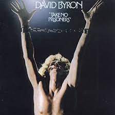 DAVID BYRON - TAKE NO PRISONERS - CD