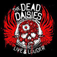 DEAD DAISIES, THE - LIVE  & LOUDER - CD