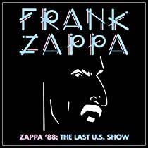 FRANK ZAPPA - ZAPPA 88 - THE LAST U.S. SHOW - CD I DF DP