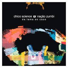 CHICO SCIENCE E NAÇÃO ZUMBI - DA LAMA AO CAOS - LP 180 G