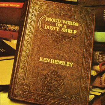 KEN HENSLEY - PROUD WORDS ON A DUSTY SHELF - CD