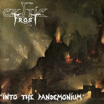 CELTIC FROST - INTO THE PANDEMONIUM - CD