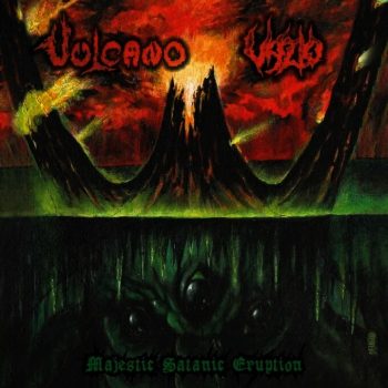 VULCANO / VAZIO - MAJESTIC SATANIC ERUPTION - BOX C/ 2 CDS + DVD