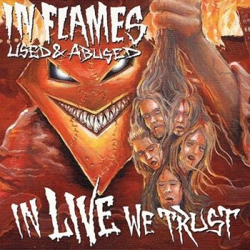 IN FLAMES - USED & ABUSED IN LIVE WE TRUST - CD DP DG