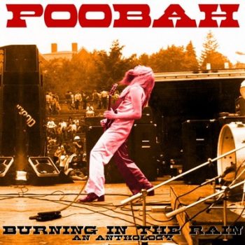 POOBAH - BURNING IN THE RAIN - AN ANTHOLOGY- CD
