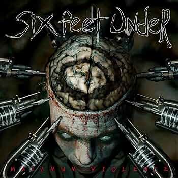 SIX FEET UNDER - MAXIMUM VIOLENCE - CD