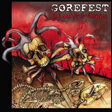 GOREFEST - RISE TO RUIN - CD