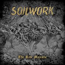 SOILWORK - THE RIDE MAJESTIC  2015  - 2016