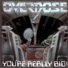 OVERDOSE - YOU'RE REALLY BIG! - CD