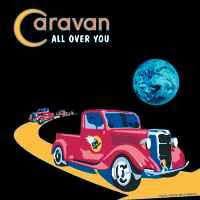 CARAVAN - ALL OVER YOU - CD I