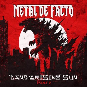 METAL DE FACTO - LAND OF THE RISING SUN PART 2 - CD