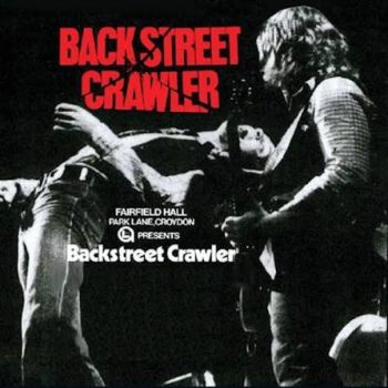 BACK STREET CRAWLER - LIVE AT CROYDON - 1975 - CD