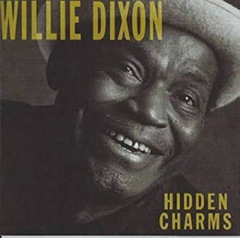 WILLIE DIXON - HIDDEN CHARMS - CD I SN